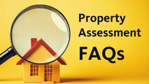 Property Assessment FAQs